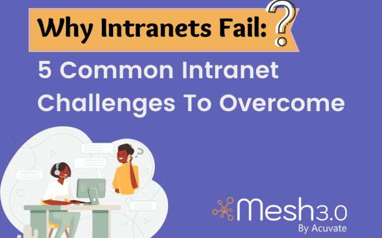 Why Intranets Fail 5 Common Intranet Challenges To Overcome