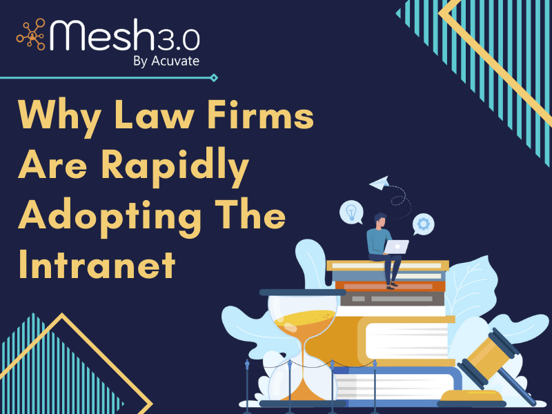 Why Law Firms Are Rapidly Adopting The Intranet