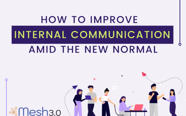 How To Improve Internal Communication Amid The New Normal