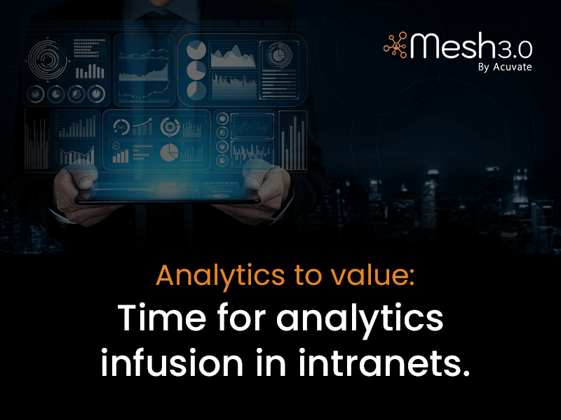 Analytics To Value Time For Analytics Infusion In Intranets