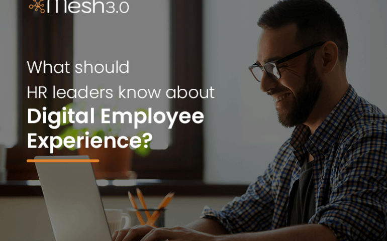 What Should Hr Leaders Know About Digital Employee Experience