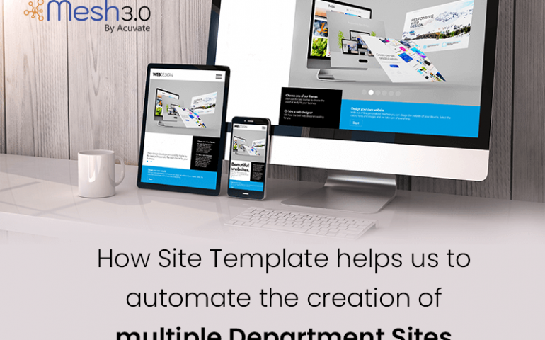 How Site Template Helps Us To Automate The Creation Of Multiple Department Sites