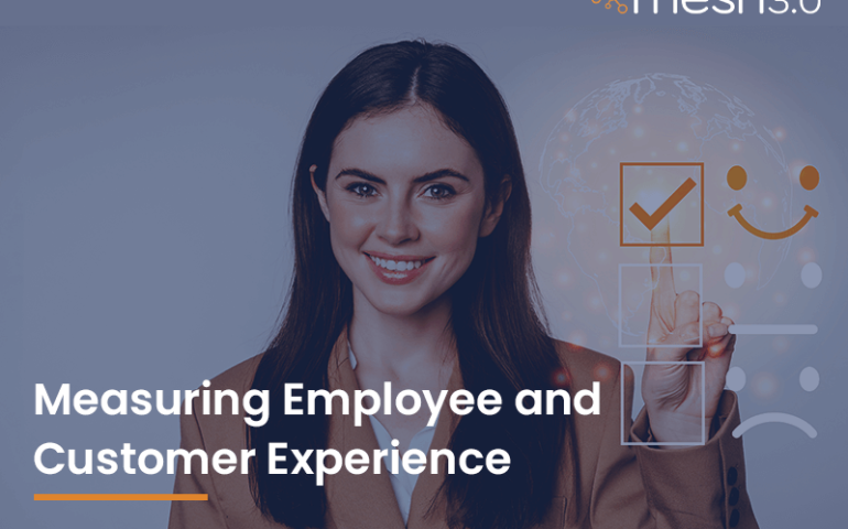 Measuring Employee And Customer Experience